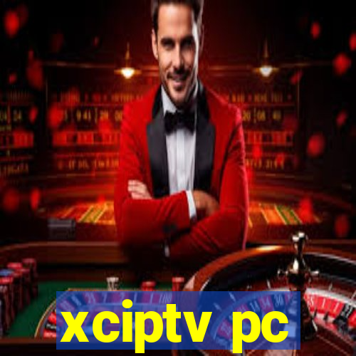 xciptv pc